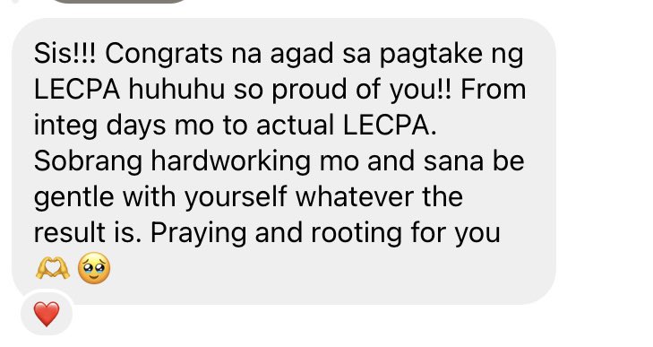 Since undergrad (esp integ days), nagdocument na talaga ako ng journey ko sa studygram.

Isa sa moots ko sa studygram ay minessage ako.

Naiiyak ako, integ palang CPA title na ang nasa isip ko. As in, sobrang kinayod ko talaga tong pagtake ng LECPA since undergrad.

Sana worth it