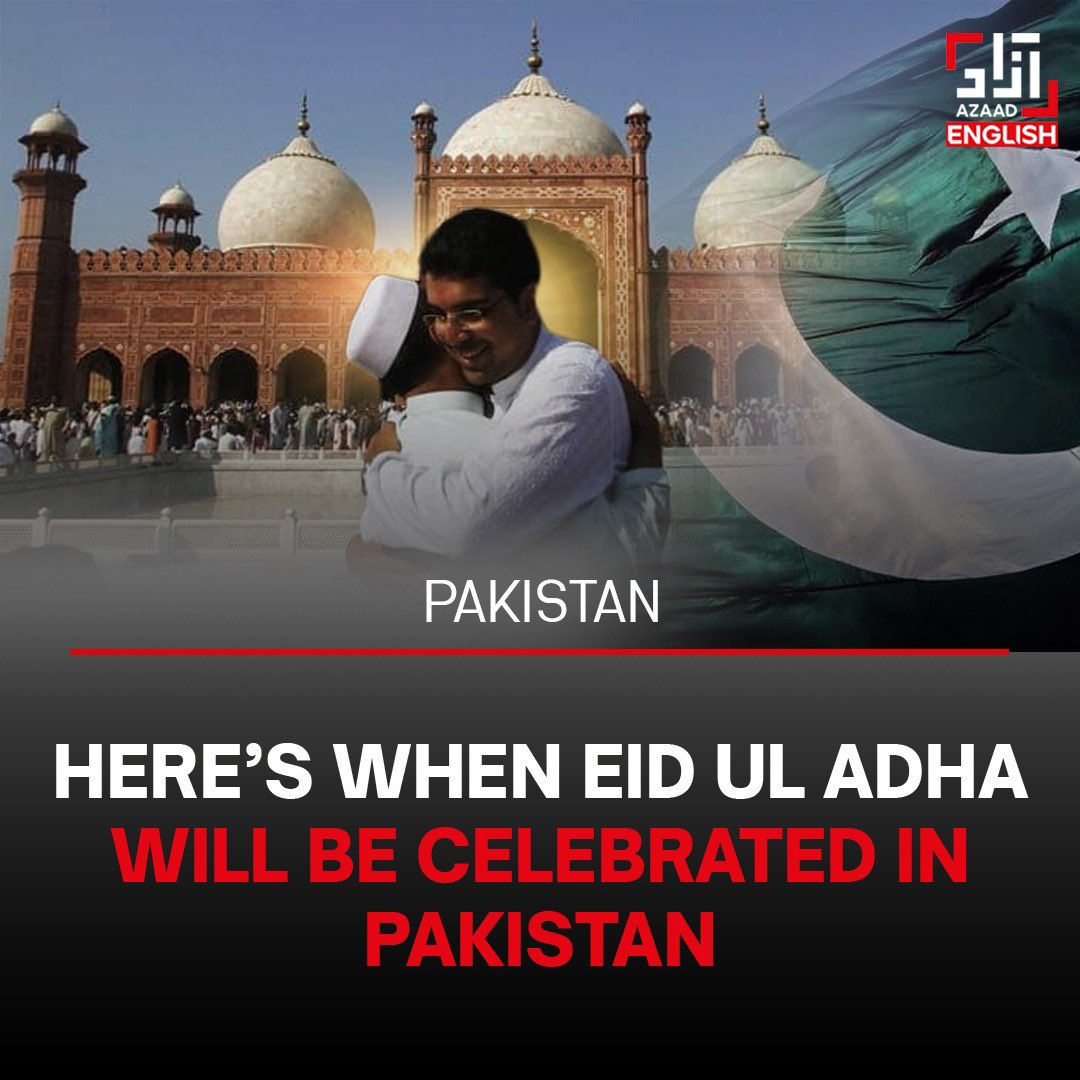 Read More: azaadenglish.com/heres-when-eid…

#eid #eiduladha #eidulazha #pakistan