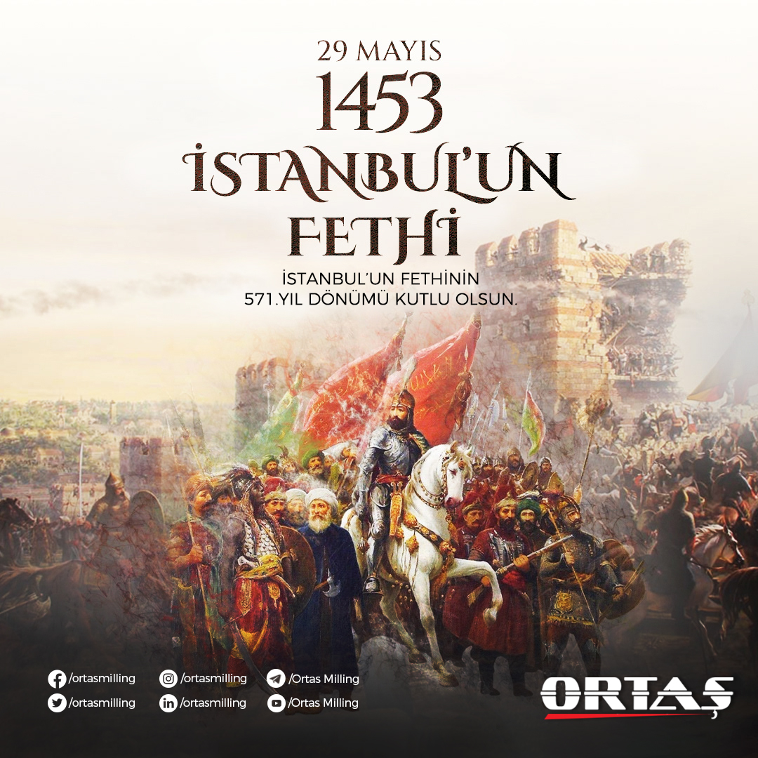 ORTASMILLING's tweet photo. Adıyla, şanıyla büyük olan İstanbul'un bağımsızlığını armağan eden Fatih Sultan Mehmet Hanı Ve Silah Arkadaşları Şehitlerimizi saygı ile anıyor, İstanbul'un Fethini kutluyoruz.
.
.
.
#flourmill #rollermill #millingmachine #flourmillfactory #millfactory #grainmill #maizemill https://t.co/imIP8PHxwS