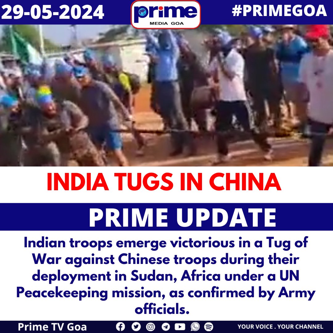 PrimeTVGoa's tweet photo. INDIA TUGS IN CHINA
#IndianTroops #TugOfWar #UNPeacekeeping #SudanMission #PeacekeepingForces #ArmyAchievement #MilitaryVictory #InternationalDuty #IndiaInAfrica #GlobalSecurity https://t.co/PhvjXeMWny