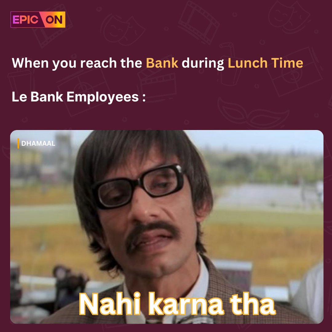 Apna toh bad luck hi kharab hai 😫

#epicon #moviesonepicon #bankemployees #lunchtimemem #bankmemes #trendingmeme #dhamaal #vijayraaz #funnymemes