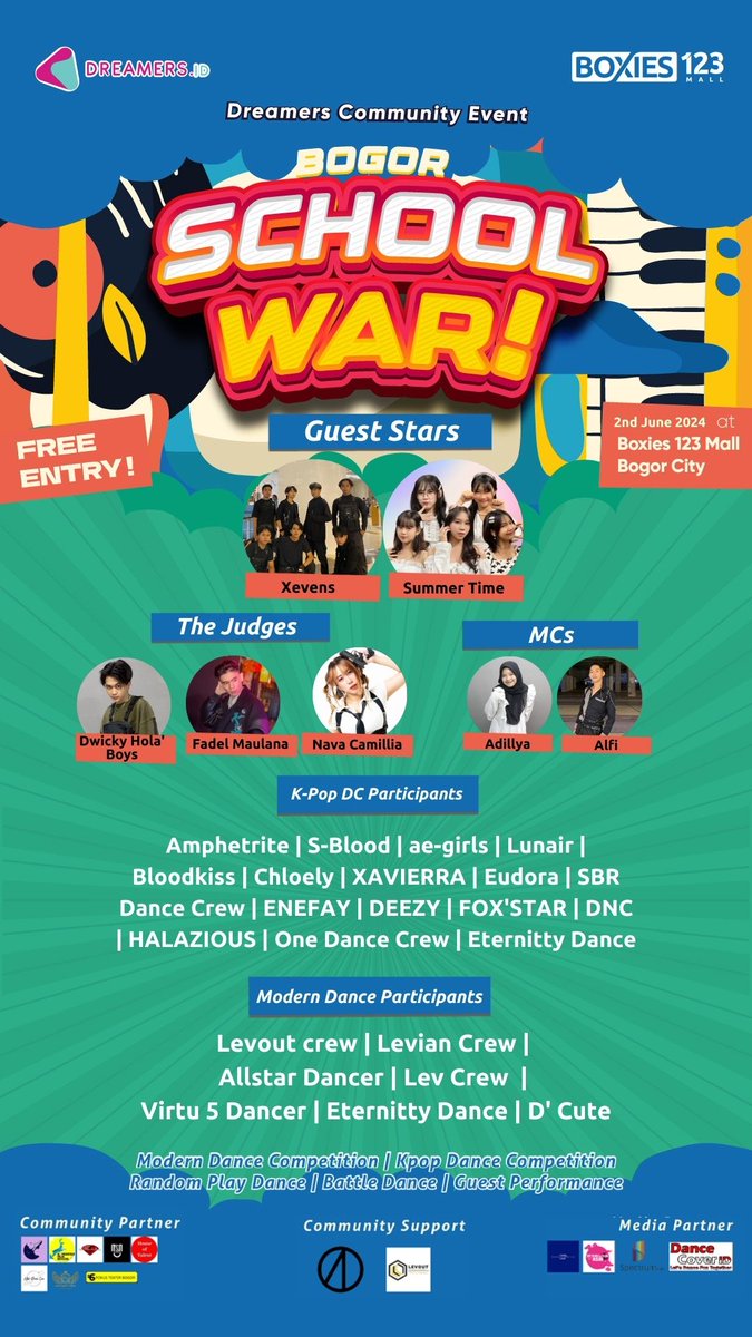 Dreamers Community Event is inviting you to: BOGOR SCHOOL WAR Modern Dance & Kpop Dance Competition 📅 Sunday, 2nd June 2024 Cabaret Competition 📅 Saturday, 22nd June 2024 Winner Showcase & Party 📅 Saturday, 6th July 2024 📍@boxies123mall 🎉 FREE REGISTRATION 🎉 FREE ENTRY