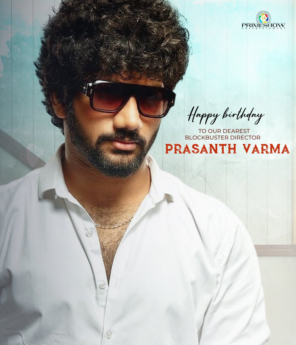 Wishing our dearest blockbuster director, the cinematic genius @PrasanthVarma garu a very happy birthday!!🎂 🎉 Your vision and commitment are clearly showcased on the big screens. Keep shining. ❤️ We wish you all the best for your future projects. 🤗 #HBDPrasanthVarma