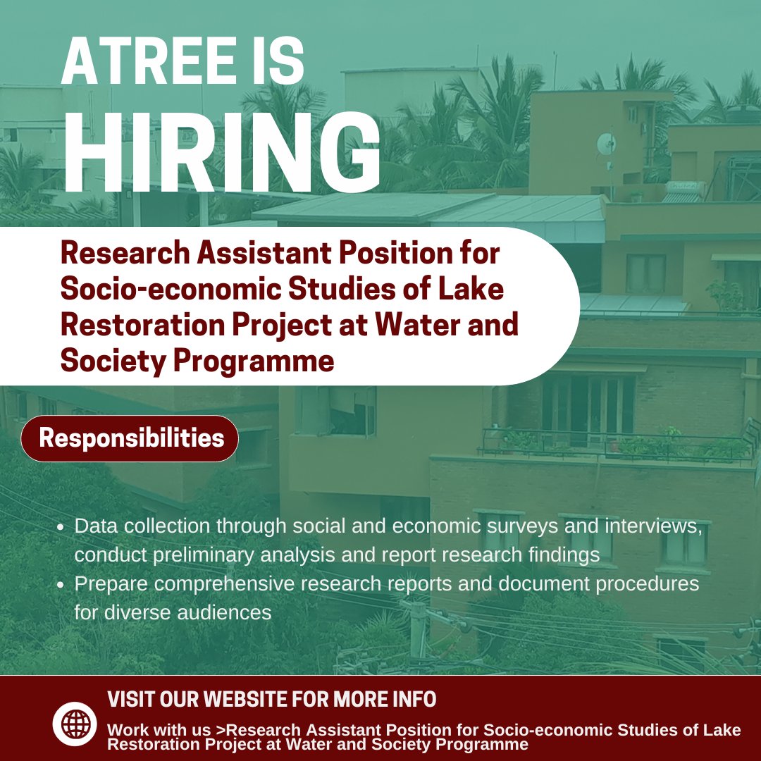 ATREE seeks a highly motivated research associate to work on Socio-economic Studies of Lake Restoration. atree.org/career/researc…