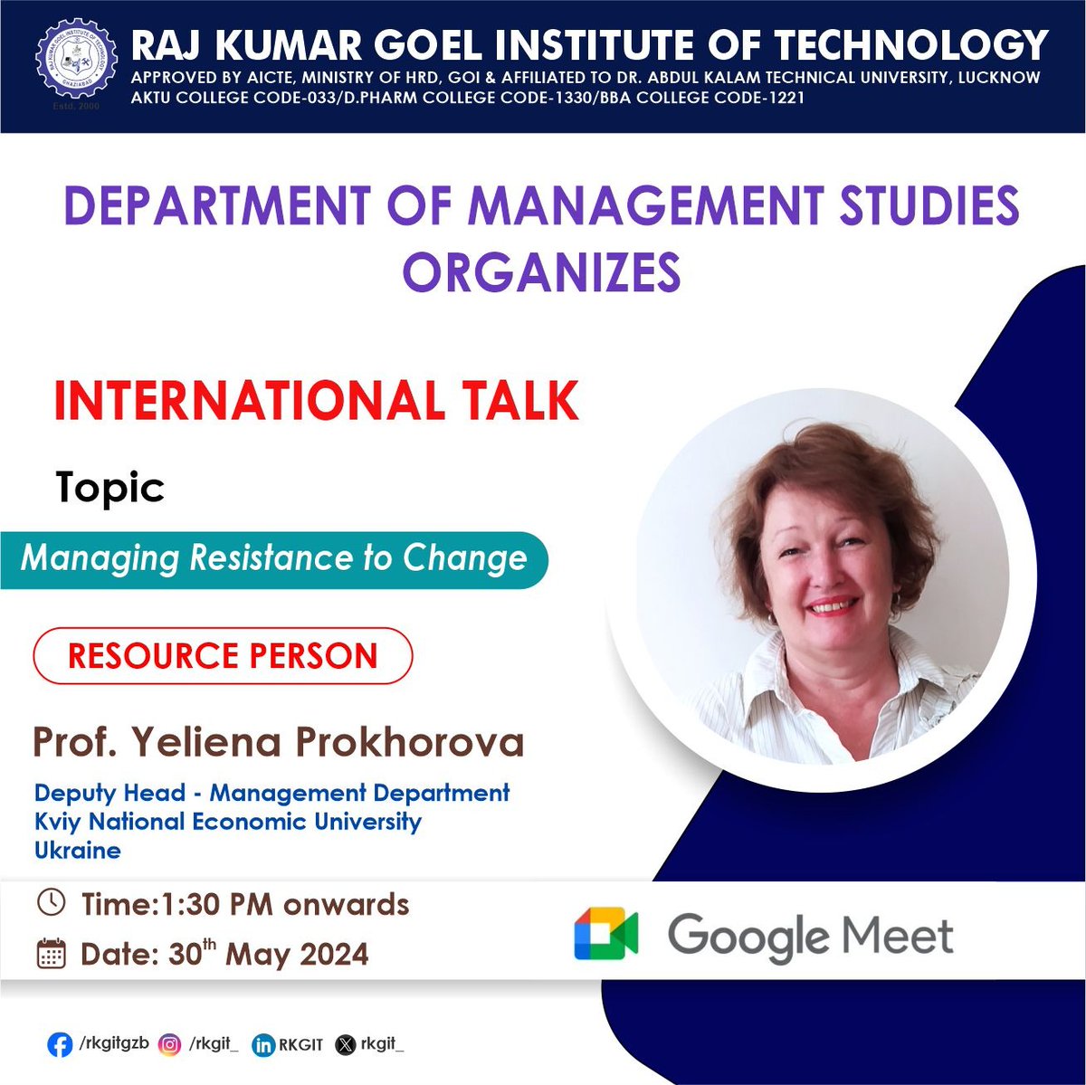 Department of Management Studies(MBA) RKGIT Ghaziabad, is organizing an International Talk on the topic ' Managing Resistance to Change ' on 30th May 2024(Thursday) for MBA Students through an Online Platform ( Google Meet)

#career #college #rkgit #NCR #topcolleges #education