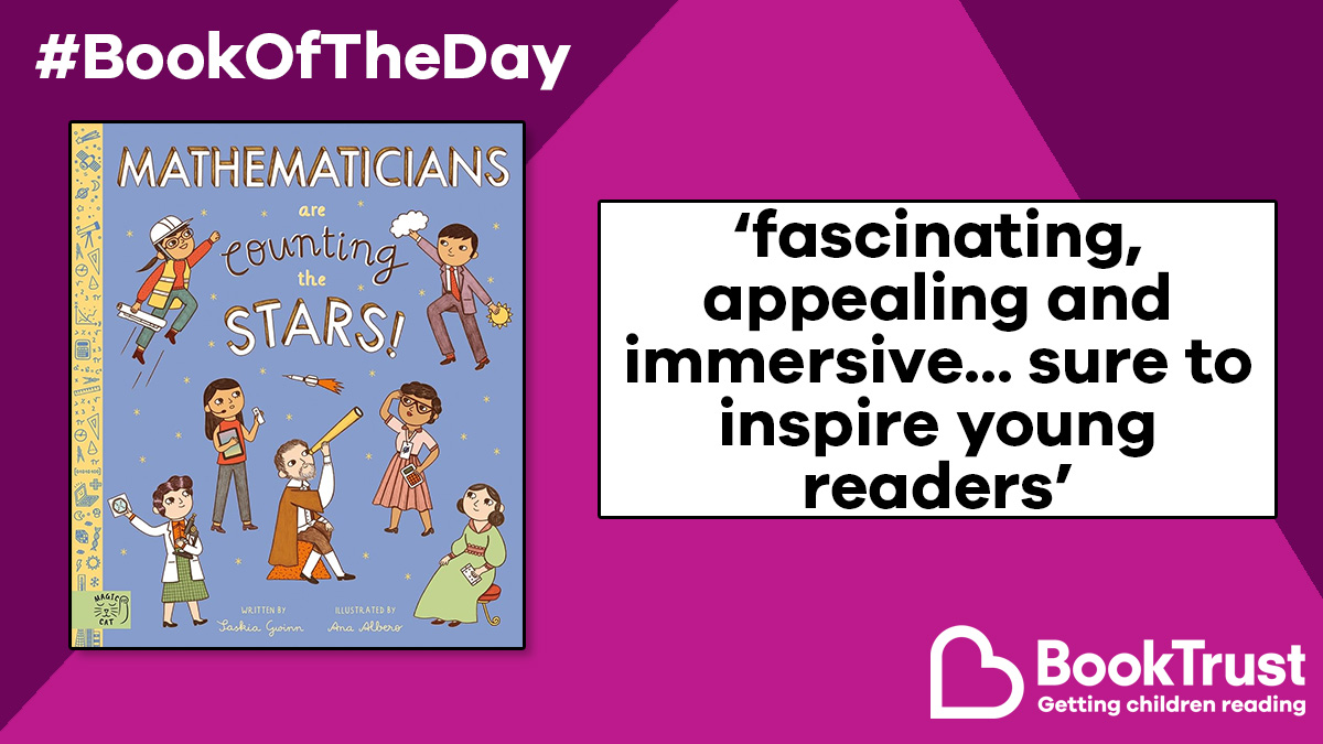 Our #BookOfTheDay is a beautiful and fascinating book which explores the wonderful world of mathematicians! #MathematiciansAreCountingTheStars by Saskia Gwinn and Ana Albero shares lots of information in a fun cartoon style: booktrust.org.uk/book/m/mathema… @publishing_cat