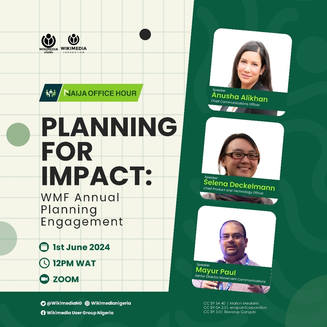 Do you know about the Wikimedia Foundation's plans for the 2024/2025 fiscal year? We are excited to introduce an expository session on Naija Office Hour, themed: 'Planning for Impact.' We have amazing speakers from the Wikimedia Foundation, who are ready to share their