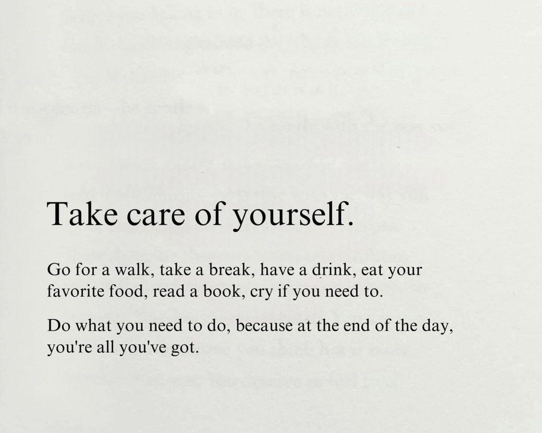Take care of yourself.