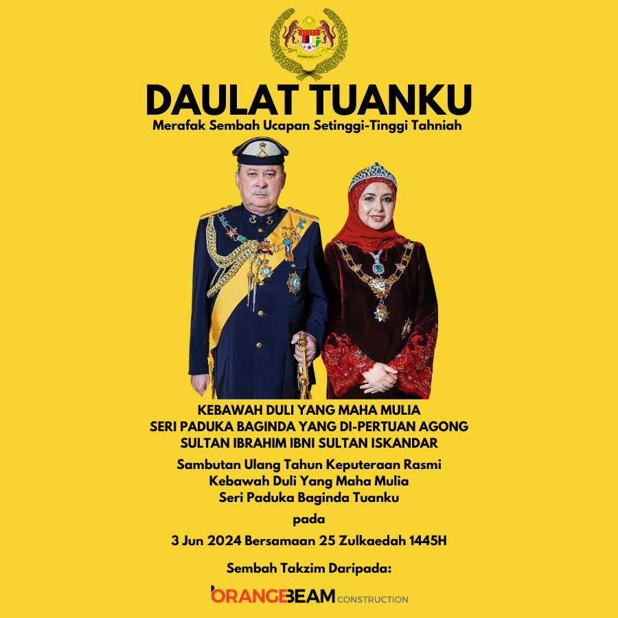 ORANGEBEAMgroup's tweet photo. Merafak sembah setinggi-tinggi ucapan tahniah Kebawah Duli Yang Mulia Seri Paduka Baginda Yang di-Pertuan Agong Sultan Ibrahim sempena sambutan Ulang Tahun Hari Keputeraan Rasmi Seri Paduka Baginda bagi tahun 2024.
#ORANGEBEAM #ORANGEBEAMCare #ORANGEBEAMPrihatin #malaysia https://t.co/fIKsh0OVlk