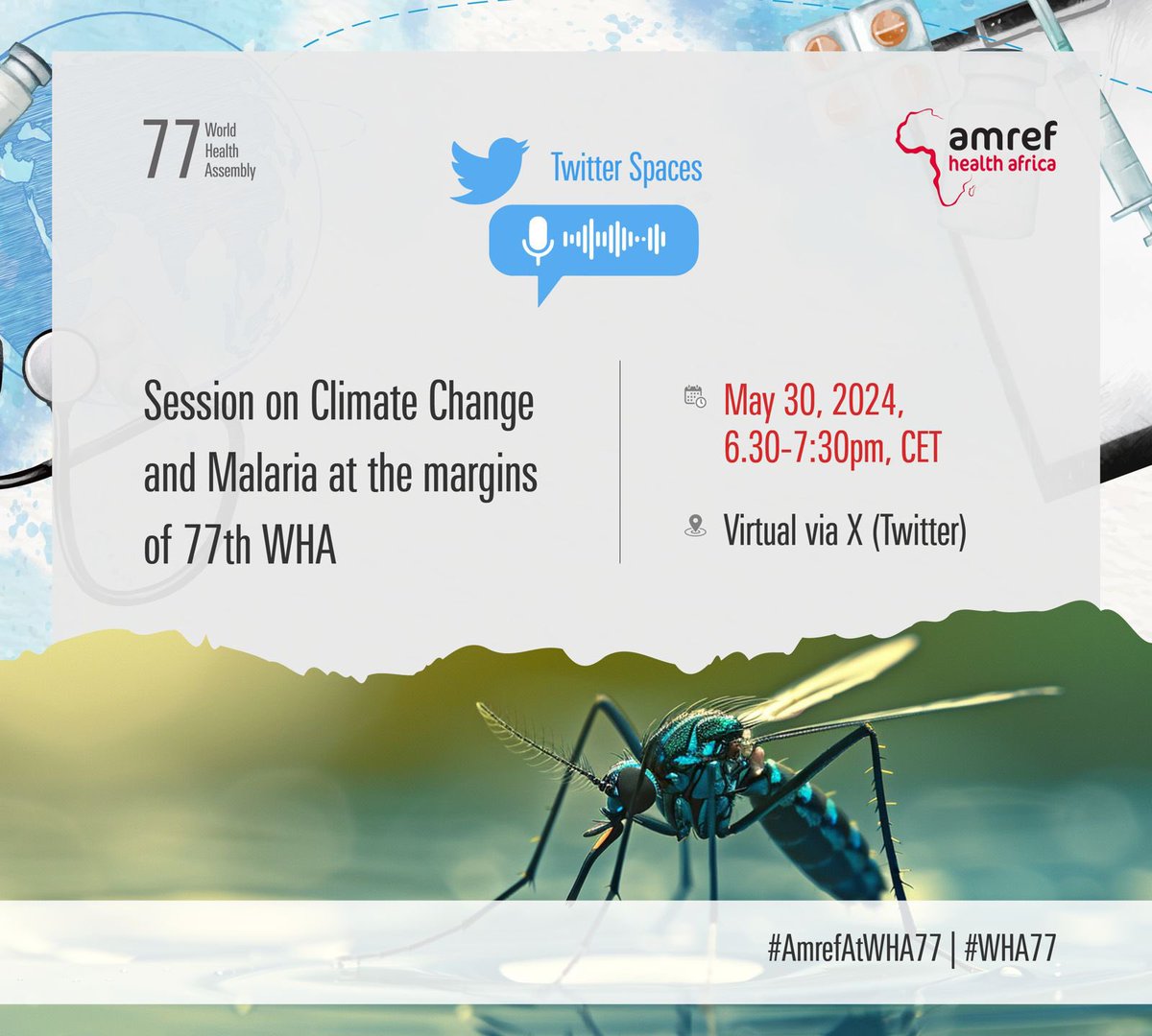 Mark your calendars! 

On May 30th at 6:30 PM CET, join our discussion on #ClimateChange and its impact on #Malaria, and learn how we can achieve health equity in Africa.

 #WHA77 #AmrefAtWHA77