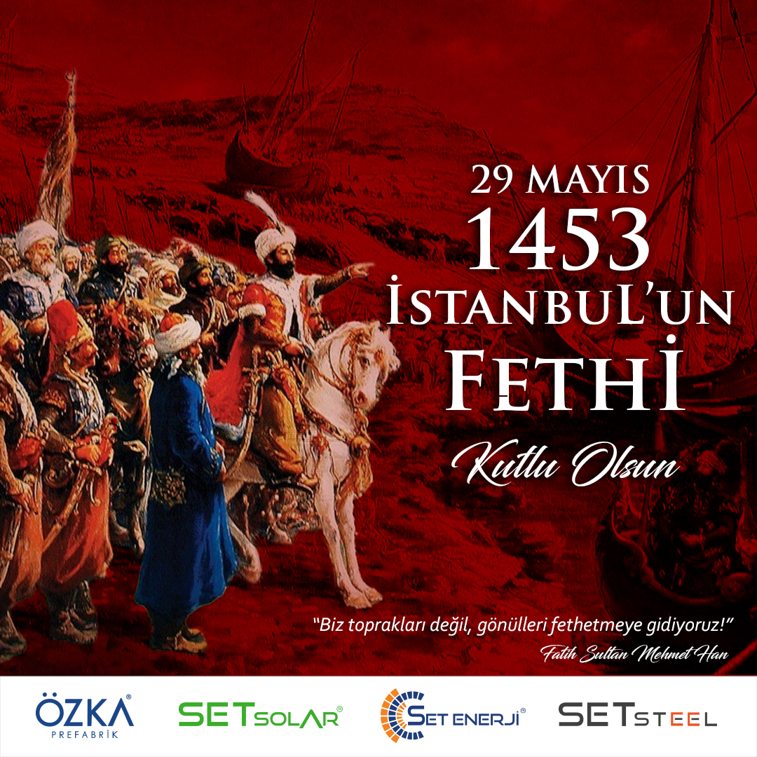 📜✨ İstanbul'un Fethi'nin 571. yıl dönümünü kutluyoruz! Fatih Sultan Mehmet'in, “Biz toprakları değil, gönülleri fethetmeye gidiyoruz!” diyerek tarih yazdığı bu zaferle bir çağ kapanıp, yeni bir çağ başladı.

#İstanbulunFethi #ÖzkaPrefabrik #Setsolar #SetEnerji #SetSteel