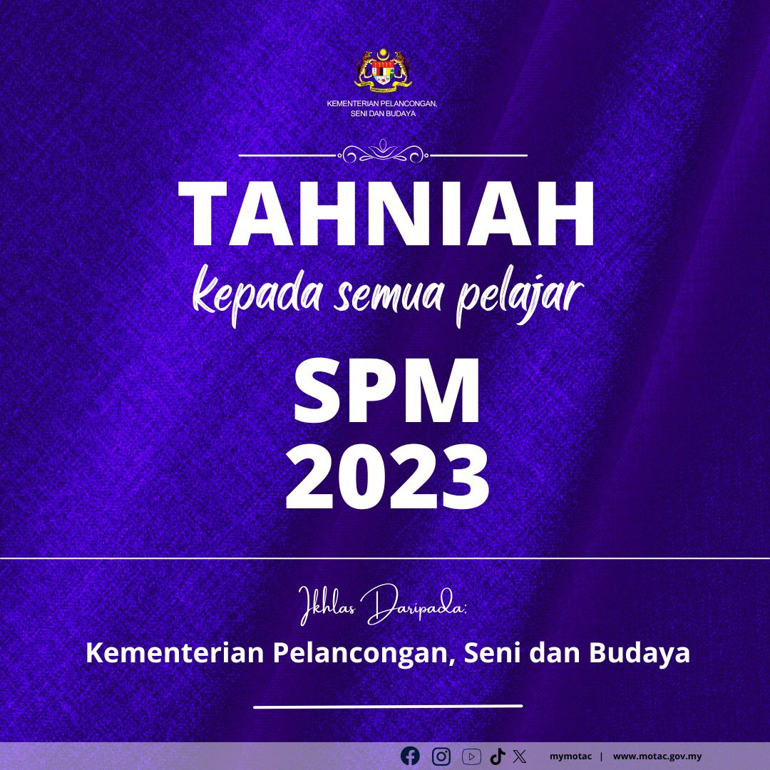 Tahniah dan syabas diucapkan kepada para pelajar atas pencapaian dalam peperiksaan Sijil Pelajaran Malaysia (SPM) 2023.

Semoga terus berjaya di masa hadapan dan teruskan usaha kecemerlangan anda!

#MyMOTAC
#MySeniBudaya
#MalaysiaTrulyAsia
#MalaysiaMADANI