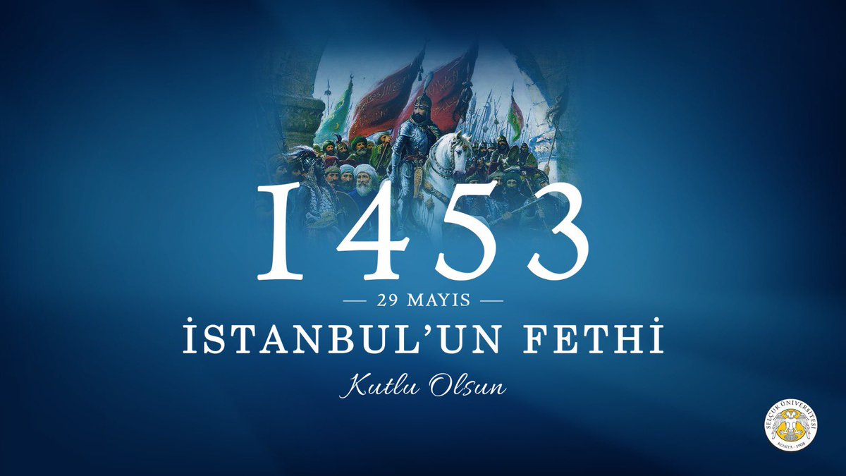 ProfDrMetinAksy's tweet photo. Fethi’n 571’inci yıl dönümünü kutluyor; bize İstanbul’u miras bırakan büyük komutan Fatih Sultan Mehmet Han ve kumandasındaki kahraman ecdadımızı rahmet ve hürmetle anıyorum.

#29Mayıs1453
#İstanbulunFethi
#SelçukÜniversitesi https://t.co/VNyTijktDB