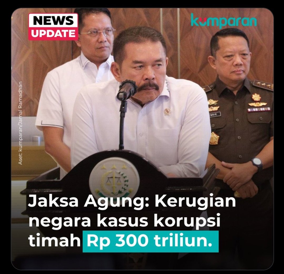Jaksa Agung ST Burhanuddin mengungkapkan bahwa kerugian negara dari kasus korupsi tata niaga komoditas timah yang melibatkan PT Timah naik menjadi Rp300 triliun, dari sebelumnya Rp271 T. Mantap, kita kawal terus, jng gegara maen spy-2 an, sirene-2 an malah jadi hilang🙂