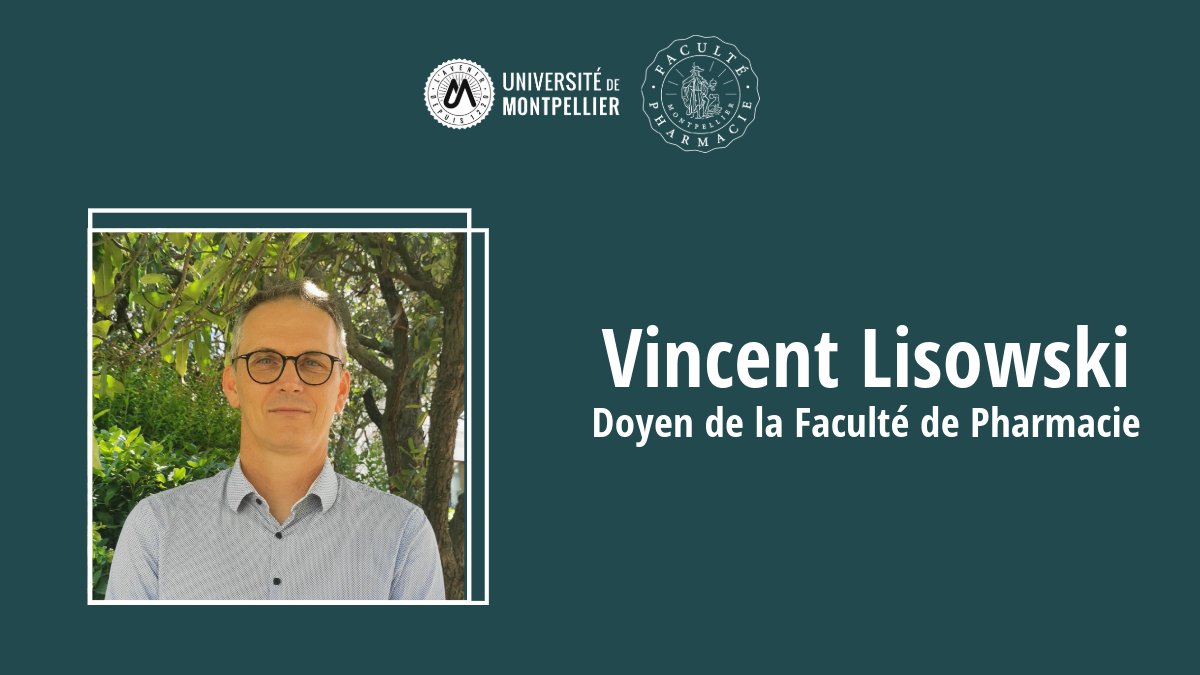 Vincent Lisowski a été réélu pour un second mandat en tant que Doyen de la Faculté de Pharmacie @LisowskiVincent @umontpellier @doyenspharma