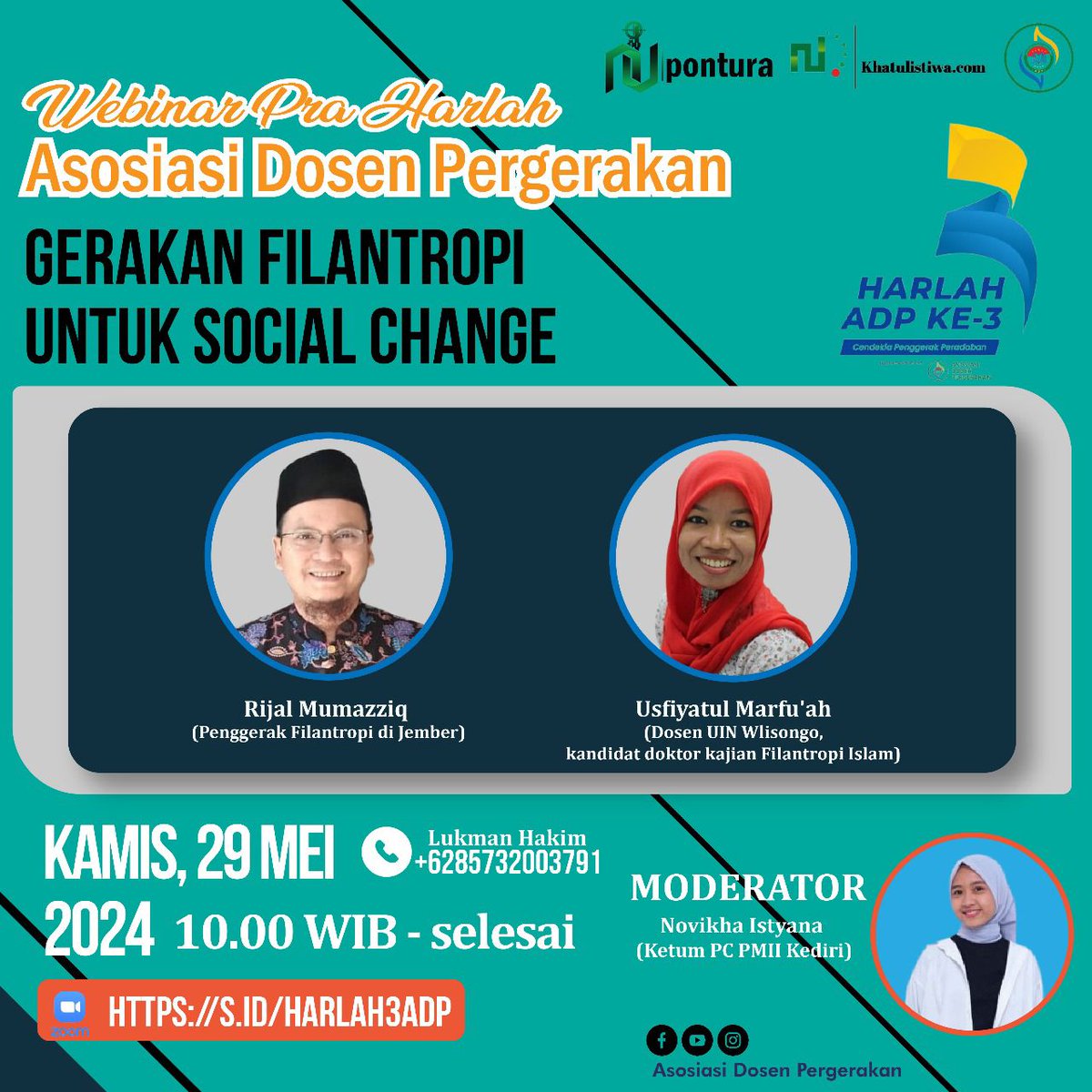 *Webinar Pra Harlah Series #2*
*Asosiasi Dosen Pergerakan*

*GERAKAN FILANTROPI UNTUK SOCIAL CHANGE*

Bersama:
 *1. Rijal Mummaziq* 
Penggerak Filantropi di Jember
 *2. Usfiyatul Marfu'ah* 
Dosen UIN Walisongo- Kajian Filantropi Islam