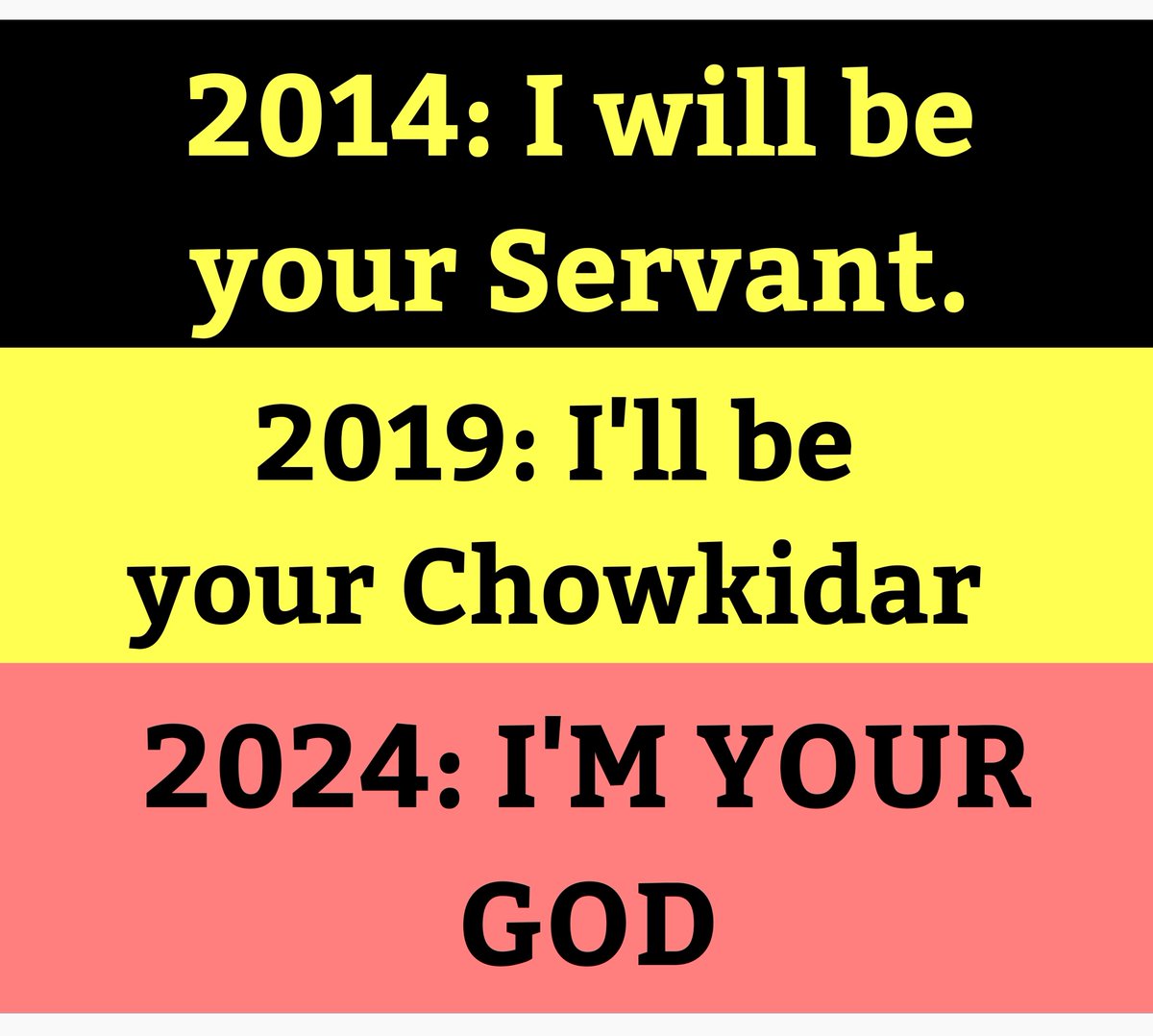 From Servant to Chowkidar to God..