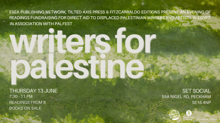 🍉 WRITERS FOR PALESTINE 🍉 We're proud to be partnering with our friends @TiltedAxisPress @FitzcarraldoEds @PalFest @EseaSisters to bring an evening of readings and political teaching to @set_set_set_set on June 13 bit.ly/3V3dzA7