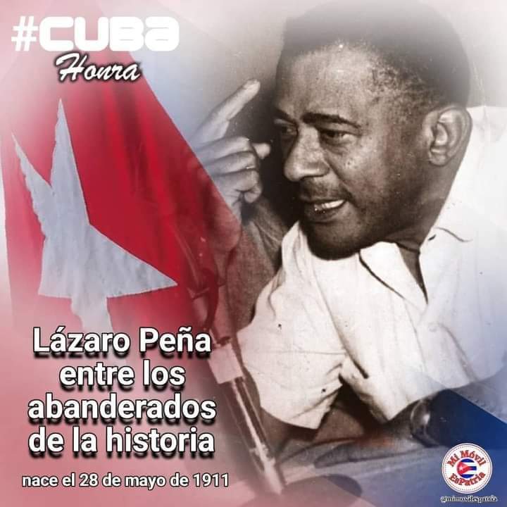 👉 El 29 de mayo de 1911, Nace en La Habana el destacado dirigente sindical Lázaro Peña, fundador de la Central de Trabajadores de Cuba (CTC), quien se convirtió en fiel defensor del proletariado cubano. #CubaViveEnSuHistoria #GranmaVencerá @jiguani21307 @ctc @AmeliaFons39693