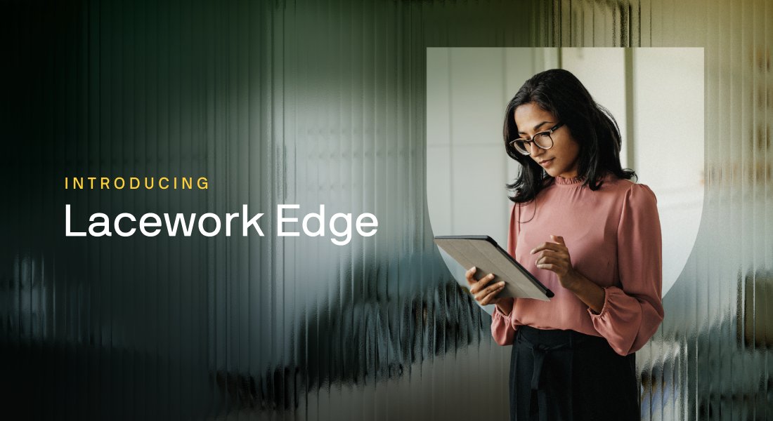The future of secure access is here. 🔒 Today, we’re thrilled to unveil our security service edge (#SSE) solution built from the ground up for the modern era. Learn about our #cloudnative, data-driven architecture: okt.to/aCkBr7 #LaceworkEdge