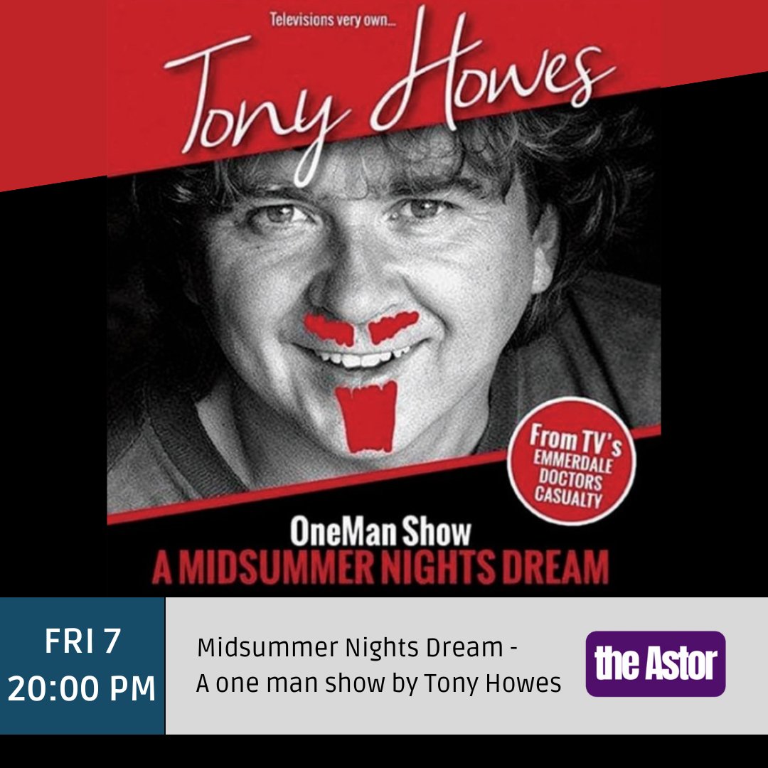 FRI 7 JUNE | 8 PM

Tony Howes, known for his stellar roles in Emmerdale, Doctors, and The Deco’s Glory to the Music Hall, is making a triumphant return to the theatre with his incredible One Man Show – A Midsummer Night's Dream! 🎭

👉 tix.uk/en/astor/buyin…