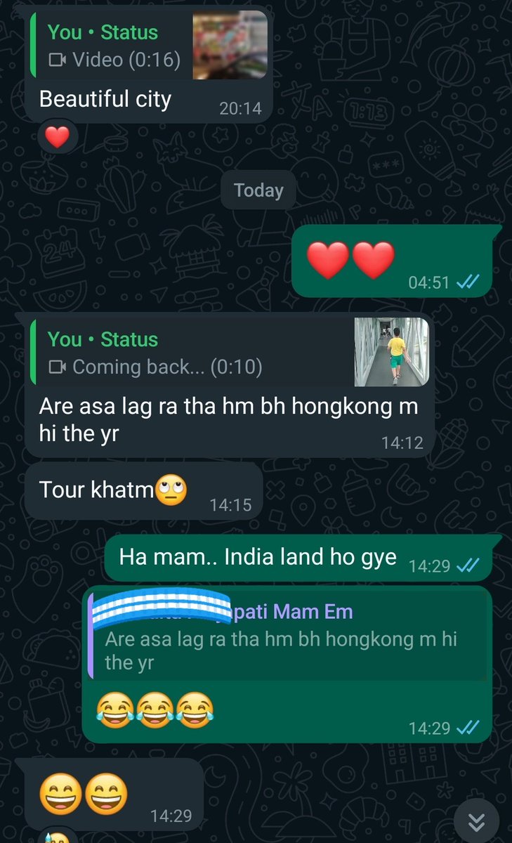 Mere Hongkong trip ki samapti par mere office collegues jyada dukhi jyada hai...

WhatsApp status par wo bhi HK ghoom rahe the...😂😂😂..
Another one literally called n asked me to plan another trip soon..

😂😂