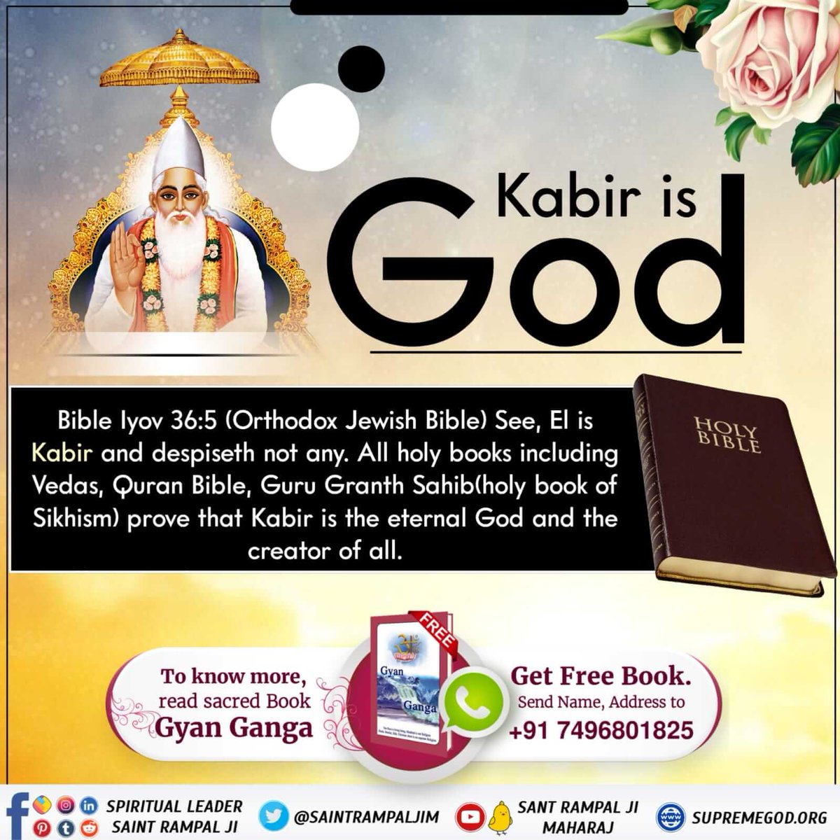 #GodMorningWednesday #ईसाई_नहीं_समझे_Holy Bible Kabir is God Bible lyov 36:5 (Orthodox Jewish Bible) See, El is Kabir and despiseth not any. All holy books including Vedas, Quran Bible, Guru Granth Sahib(holy book of Sikhism) prove that Kabir is the eternal God and the creator of