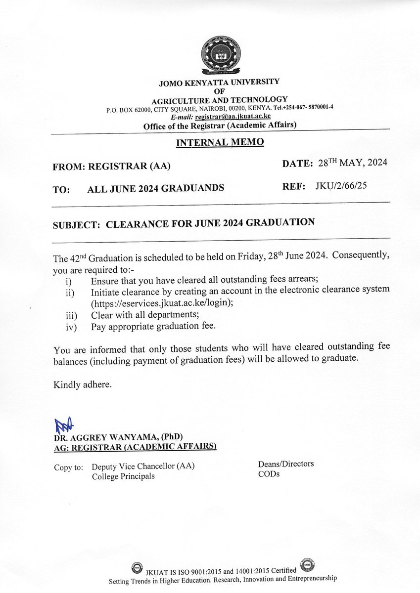 TO: ALL JUNE 2024 GRADUANDS Kindly take note of the instructions stated in the memo below in regards to clearance for the #JKUATPAUGrad2024 ceremony scheduled to be held on Friday, 28th June 2024. ^DP