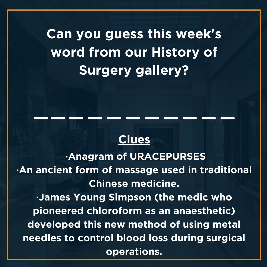 It's the final #WordOnWedensday for May! This week we are looking for a word you would find in our History of Surgery Gallery.