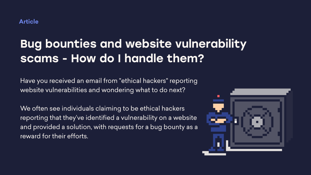 Protecting your website from vulnerabilities is crucial, but watch out for scams. If you've received an email from 'ethical hackers' reporting website vulnerabilities, learn how to handle them here. ➡ bit.ly/3H5tMhG

#Email #BugBounty #Scams #KnowledgeBase