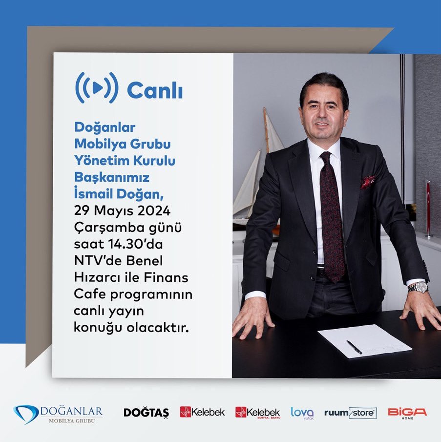 Grup şirketlerimizden Doğanlar Mobilya Grubu Yönetim Kurulu Başkanı İsmail Doğan, bugün saat 14:30’da NTV kanalında Benel Hizarcı ile Finans Cafe programının canlı yayın konuğu olacaktır. @ntv