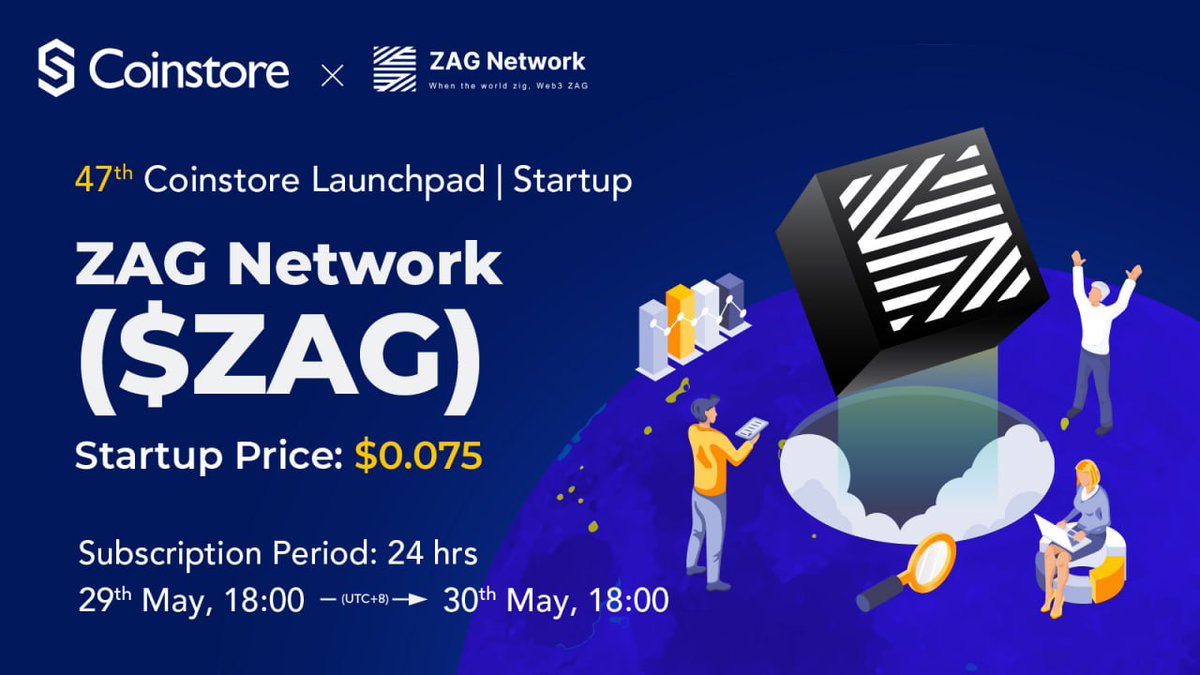 🎉 Excited to unveil the 47th Project on Coinstore Startup: ZAG Network $ZAG Date: 29th - 30th May, 2024 18:00 (UTC+8) Tickets Available: 4,938 Price: 19 USDT each Get whitelist: tinyurl.com/bdzcxnsy Details: bit.ly/4aFr4vV#ZAG #Launchpad #whitelist #IEO #Coinstore
