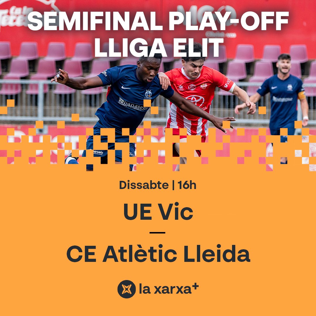 🔜 Dissabte a l’#EnjocTV (16h)...

🏆 Cita amb el play-off d’ascens a #TerceraRFEF!
⚽️ @UEVic_ 🆚 @atletic_lleida

✈️ Tornada de les semifinals per l’ascens!

📺💻📱📡 A @laxarxames!

#LligaElit #futbolcat