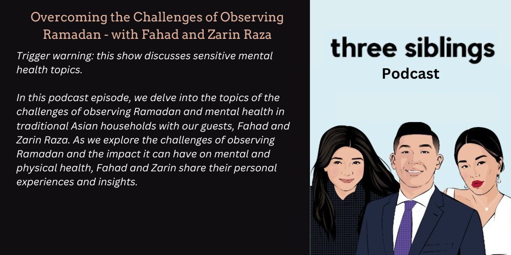 Listening to three siblings podcast @SiblingsPodcast @pds_ol three siblings share their personal mental health journey and the lessons learned from surviving the loss of both parents. Overcoming the Challenges of Observing Ramadan threesiblingspodcast.com/?utm_medium=so…