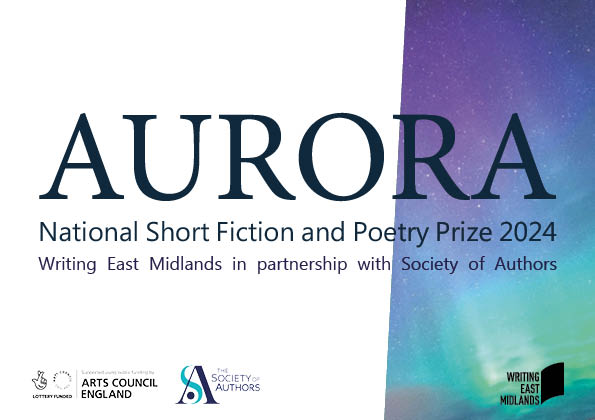 Writing East Midlands (@writingem) on Twitter photo Aurora is live! Submissions welcome until Wed 7th August at midnight.
10 weeks to craft, hone and submit your works of imagination, provocation, insight & wit. We can’t wait to read what you come up with.
With thanks to our partners <a href="/Soc_of_Authors/">The Society of Authors</a>
writingeastmidlands.co.uk/for-writers/au… Aurora is live! Submissions welcome until Wed 7th August at midnight.
10 weeks to craft, hone and submit your works of imagination, provocation, insight & wit. We can’t wait to read what you come up with.
With thanks to our partners <a href="/Soc_of_Authors/">The Society of Authors</a>
writingeastmidlands.co.uk/for-writers/au…