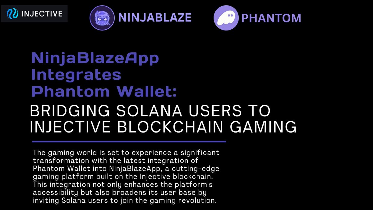 NinjaBlazeApp, a gaming platform on the @injective blockchain, has integrated Phantom Wallet! Now #Solana users can easily connect and join the gaming revolution. Get ready for seamless gameplay and enhanced user experience! #BlockchainGaming #GameFi #Crypto