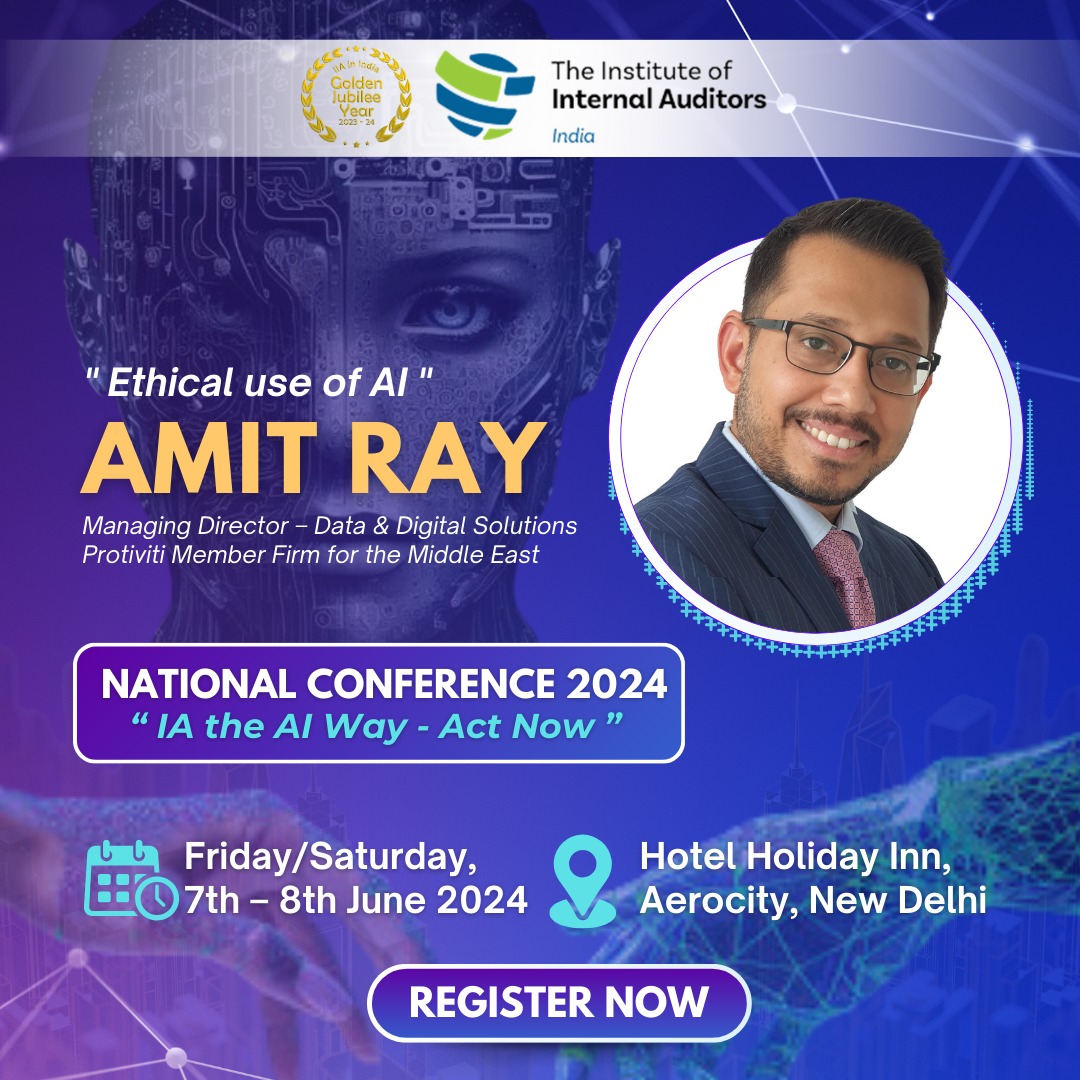 We are thrilled to introduce 𝐀𝐦𝐢𝐭 𝐑𝐚𝐲 , a visionary leader in AI ethics, who will be speaking on the "𝐄𝐭𝐡𝐢𝐜𝐚𝐥 𝐔𝐬𝐞 𝐨𝐟 𝐀𝐈" at the IIA India National Conference! 

#IIAIndia #IIANationalConference #AI #InternalAudit #ActNow