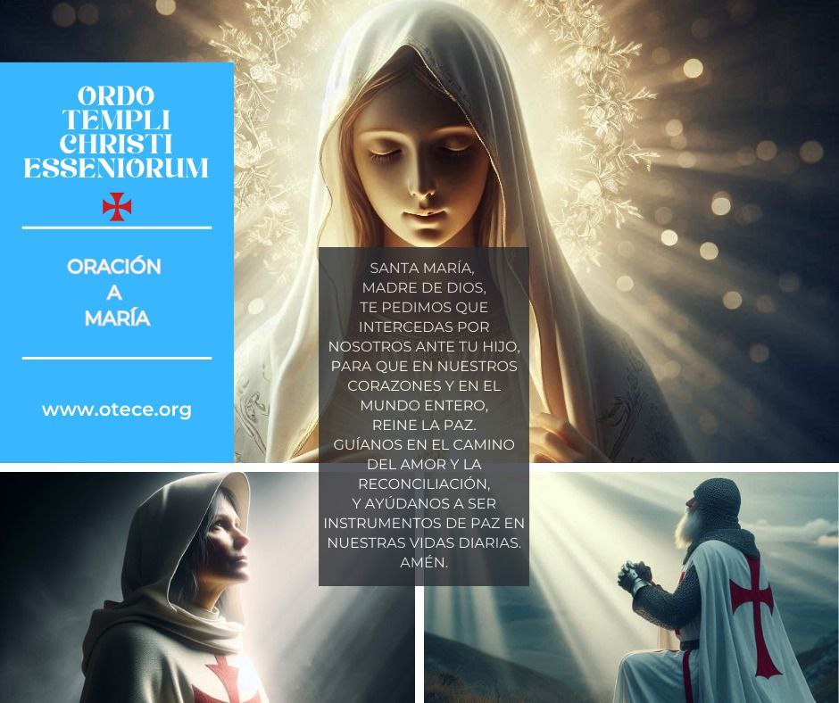 ORDO TEMPLI CHRISTI ESSENIORUM

Que la #paz mundial florezca en nuestros corazones y se extienda a cada rincón del 🌍.

#OTECE #templarios #españa #europa #amor #oracion #elrosario #santamaria #rosariodehoy #pazmundial #internacional #espiritualidad #ArmaduraDeDios #ReinoDeDios