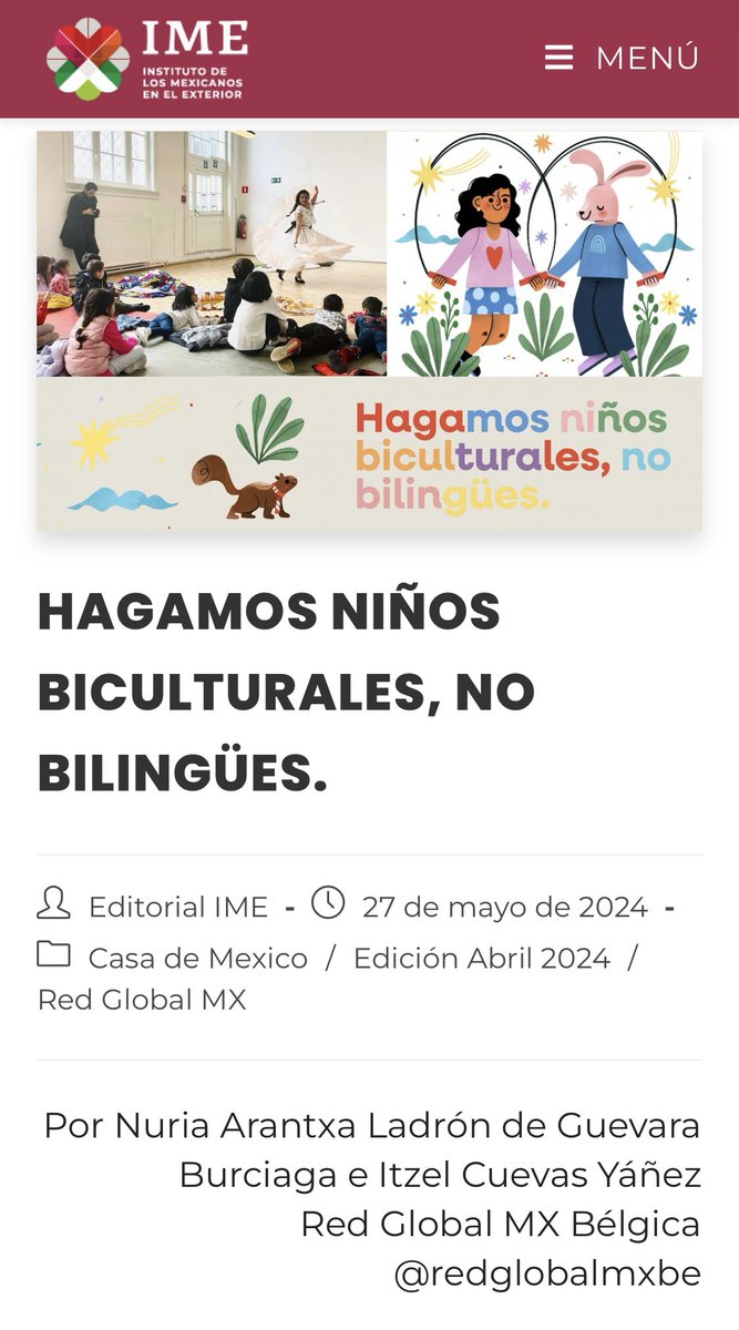 Compartimos con ustedes la contribución del capítulo Bélgica a la revista Casa de México del Instituto de los Mexicanos en el Exterior  sobre los niños biculturales, un proyecto de Arantxa Ladron De Guevara

ime.red/casa-de-mexico…