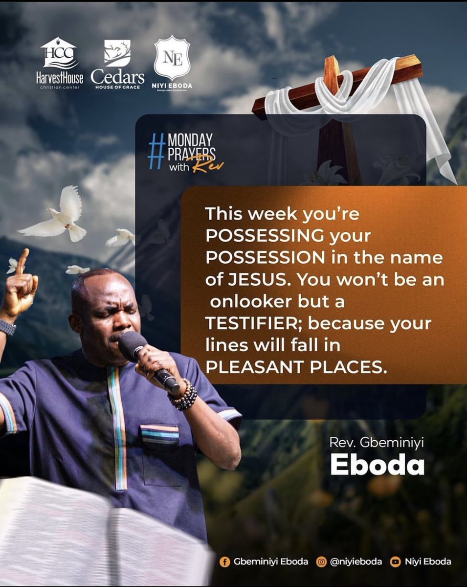 harvesthouseng's tweet photo. This week you’re POSSESSING your POSSESSION in the name of JESUS.
You won’t be an onlooker but a TESTIFIER; because your lines will fall in PLEASANT PLACES.
#MondayPrayerswithRev
#RevEboda
#Harvesthousenation https://t.co/kR6E2K3JV3