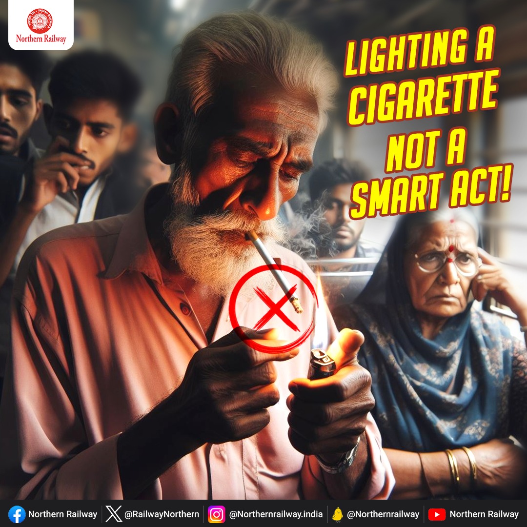 Be a #SmartRailYatri! 

Do not light cigarettes in train or station premises during your rail Yatra.