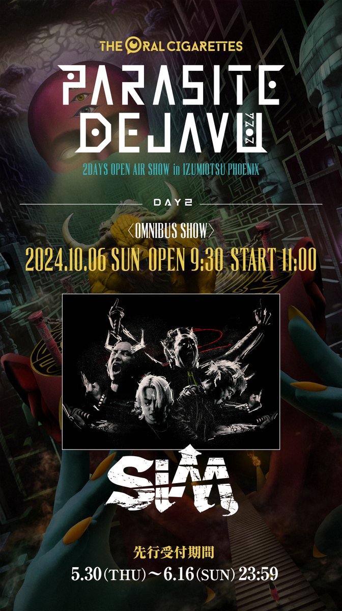 oral_official's tweet photo. 【第二弾出演者発表！】

「PARASITE DEJAVU 2024 〜2DAYS OPEN AIR SHOW in IZUMIOTSU PHOENIX〜」

10/6 DAY2 OMNIBUS SHOW 第二弾出演者発表😈💥
SiM @SiM_Official 

▼オフィシャル3次先行受付開始🎟️
https://t.co/a4t4ue6lGH
⏰6/16まで

#オーラル_PD https://t.co/QJhe0hSFgf