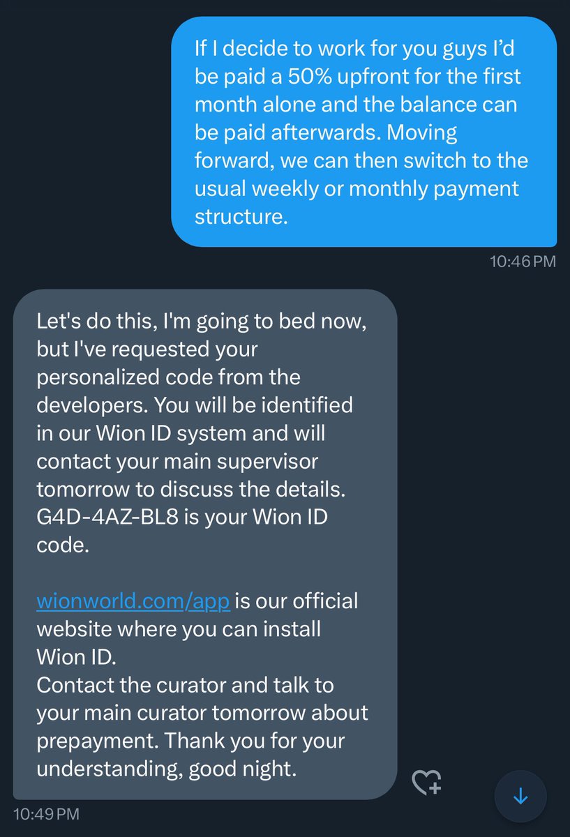 If you just got a job offer from a company called "Wion Crypto" or "Wion LTD", IT IS NOT REAL!!!

I recently got scouted by one of their so called HR managers, we spoke for a while and everything was going smoothly... for them at least. I'd realized it was a scam based off a few