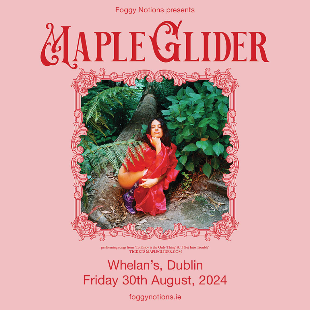 .@mapleglider Whelan’s, Dublin • Fri 30th August 2024 On sale Friday, 10am whelanslive.com/event/maple-gl… @foggynotions