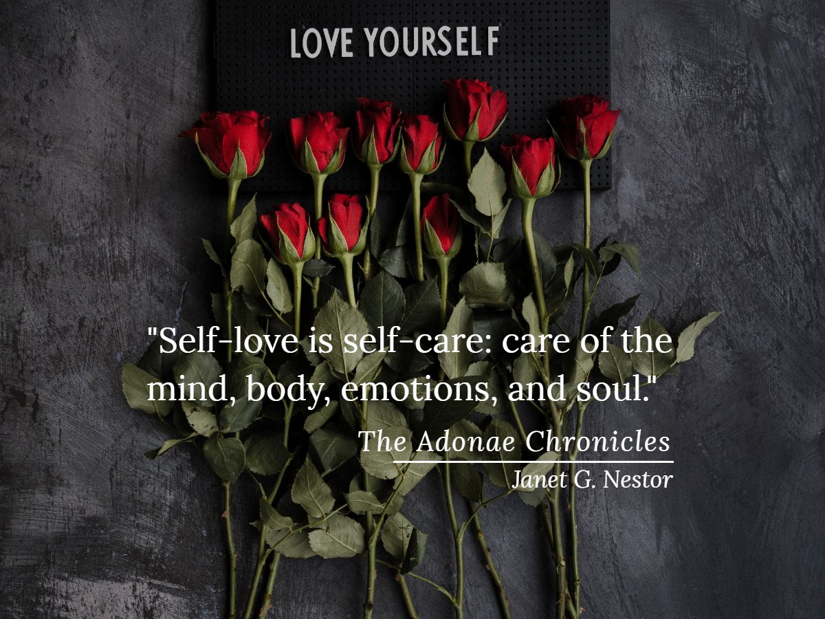 #WellnessWednesday
🌹
Self-love is self-care of the mind, body, emotions, and soul.
#BookQuote #TheAdonaeChronicles
🌹
#AmazonBooks amazon.com/Adonae-Chronic…
🌹
#SelfCare #RadicalSelfCare #MindBodySoul #MindBodySpirit #Spirituality #Books #BookX #BookTwitter
🌹
#RoseWednesday