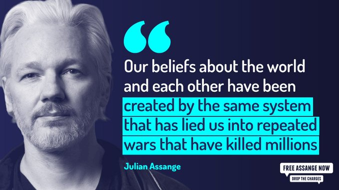 'Our beliefs about the world and each other, have been created by the same system that has lied us into repeated wars, that have killed millions' #JulianAssange