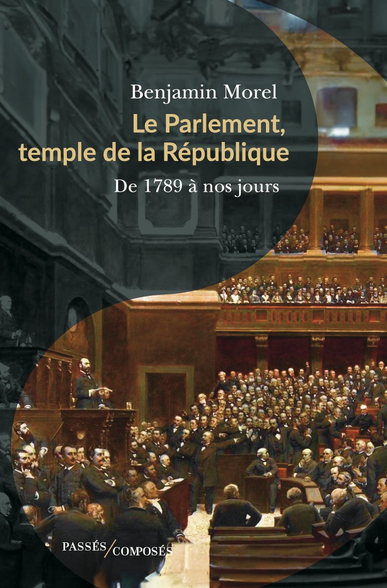 Rendez-vous en librairie le 4 septembre pour découvrir 'Le Parlement, temple de la République', une histoire du Parlement français de la Révolution à nos jours, aux éditions @PComposes