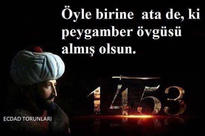 Zulüm 1453 te başladı diyen P.İ.Ç ler, zulüm 1453 de başlamadı ne zaman başladığını siz çok iyi biliyorsunuz! Zulüm 1453'DE BİTTİ İstanbul mutlaka fethedilecektir. Onu fetheden komutan ne güzel komutan, o ordu ne güzel ordudur. Hz. Muhammed (sav) Selam olsun çağ kapatıp, çağ açan