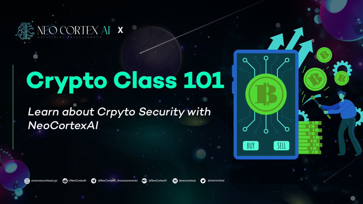 📚 Welcome to NeoCortexAI's Crypto Class 📗

📚 Lesson 6: Mastering Crypto Security 🔒

In this class, we'll explore the critical aspects of cryptocurrency security and how to protect your digital assets in the blockchain ecosystem.

🔒 What is Crypto Security?:
Crypto security