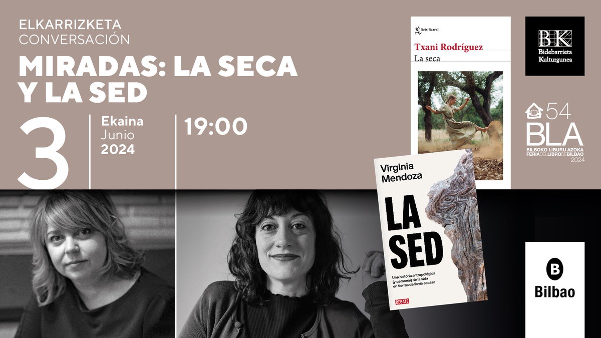 🅱️📚 Txani Rodríguez eta Virginia Mendoza idazleek 'La seca' eta 'La sed' eleberriei buruz hitz egingo dute #BidebarrietaKulturgunea-ren 'Begiradak' zikloaren baitan 🔗 buff.ly/4aGCcII ✳️ @BilbaoKultura @bilbaobib